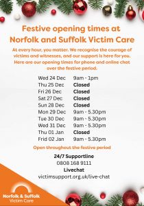 Norfolk and Suffolk Victim Care Christmas Opening Times flyer